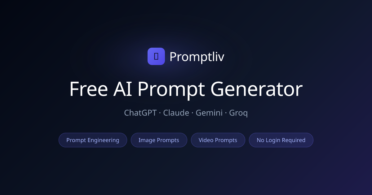 Prompt Generator — Free AI Prompts for ChatGPT, Claude & Gemini | Promptliv